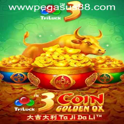 Exploring the Thrilling World of 3CoinGoldenOX at PEGASUS88 CASINO