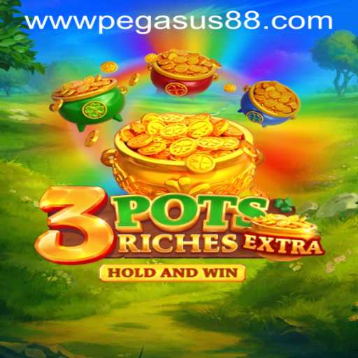 Explore the Thrilling World of 3potsExtra at PEGASUS88 CASINO