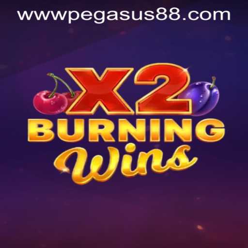 Exploring the Thrills of BurningWinsX2 at PEGASUS88 CASINO